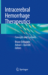 Intracerebral Hemorrhage Therapeutics:Concepts and Customs