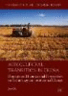 Agricultural Transition in China:Domestic and International Perspectives on Technology and Institutional Change