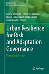 Urban Resilience for Risk and Adaptation Governance:Theory and Practice