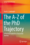 The A-Z of the PhD Trajectory:A Practical Guide for a Successful Journey