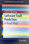 Software Fault Prediction:A Road Map