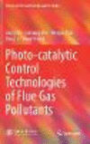 Photo-catalytic Control Technologies of Flue Gas Pollutants