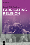 Fabricating Religion:Fanfare for the Common e.g.