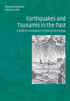 Earthquakes and Tsunamis in the Past:A Guide to Techniques in Historical Seismology