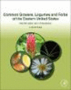 Grasses, Legumes and Forbs of the Eastern United States