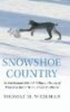 Snowshoe Country:An Environmental and Cultural History of Winter in the Early American Northeast