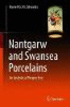 Nantgarw and Swansea Porcelains:An Analytical Perspective