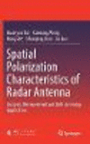 Spatial Polarization Characteristics of Radar Antenna:Analysis, Measurement and Anti-jamming Application