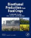 Bioethanol Production from Food Crops:Sustainable Sources, Interventions, and Challenges