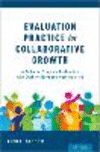 Evaluation Practice for Collaborative Growth:A Guide to Program Evaluation with Stakeholders and Communities