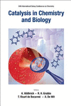 Catalysis In Chemistry And Biology:Proceedings Of The 24th International Solvay Conference On Chemistry