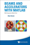 Beams and Accelerators with MATLAB: With Companion Media Pack