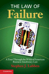 The Law of Failure:A Tour Through the Wilds of American Business Insolvency Law