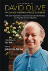 Lectures Of David Olive On Gauge Theories And Lie Algebras:With Some Applications To Spontaneous Symmetry Breaking And Integrable Dynamical Systems - With Foreword By Lars Brink