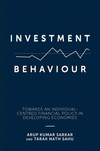 Investment Behaviour:Towards an Individual-Centred Financial Policy in Developing Economies