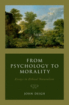 From Psychology to Morality:Essays in Ethical Naturalism