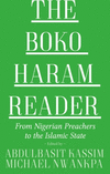 The Boko Haram Reader:From Nigerian Preachers to the Islamic State