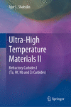 Ultra-High Temperature Materials II:Refractory Carbides I (Ta, Hf, Nb and Zr Carbides)