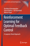 Reinforcement Learning for Optimal Feedback Control:A Lyapunov-Based Approach