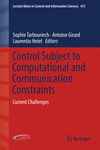 Control Subject to Computational and Communication Constraints:Current Challenges