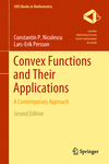 Convex Functions and Their Applications:A Contemporary Approach