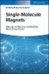 Single-Molecule Magnets:Molecular Architectures and Building Blocks for Spintronics