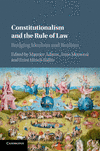 Constitutionalism and the Rule of Law:Bridging Idealism and Realism