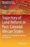 Trajectory of Land Reform in Post-Colonial African States:The Quest for Sustainable Development and Utilization