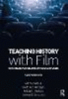 Teaching History with Film:Strategies for Secondary Social Studies