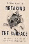 Breaking the Surface:An Art/Archaeology of Prehistoric Architecture