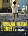 Childhood, Culture and Society:In a Global Context
