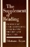 The Supplement of Reading:Figures of Understanding in Romantic Theory and Practice