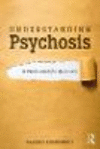Understanding Psychosis:A Psychoanalytic Approach