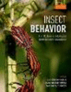 Insect Behavior:From Mechanisms to Ecological and Evolutionary Consequences
