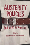 Austerity Policies:Bad Ideas in Practice