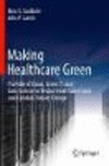 Making Healthcare Green:The Role of Cloud, Green IT, and Data Science to Reduce Healthcare Costs and Combat Climate Change