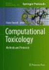 Computational Toxicology:Methods and Protocols
