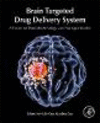 Brain Targeted Drug Delivery Systems:A Focus on Nanotechnology and Nanoparticulates