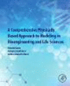 A Comprehensive Physically Based Approach to Modeling in Bioengineering and Life Sciences