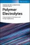 Polymer Electrolytes:Characterization and Applications