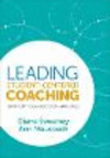 Leading Student-Centered Coaching:Building Principal and Coach Partnerships