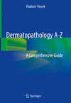 Dermatopathology A-Z:A Comprehensive Guide