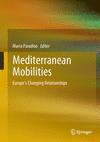 Mediterranean Mobilities:Europe's Changing Relationships