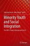 Minority Youth and Social Integration:The ISRD-3 Study in Europe and the US