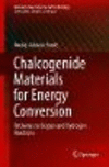 Chalcogenide Materials for Energy Conversion:Pathways to Oxygen and Hydrogen Reactions