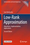 Low-Rank Approximation:Algorithms, Implementation, Applications