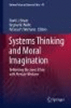 Systems Thinking and Moral Imagination:Rethinking Business Ethics with Patricia Werhane