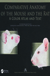 Comparative Anatomy of the Mouse and the Rat:A Color Atlas and Text