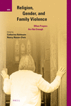 Religion, Gender, and Family Violence:When Prayers Are Not Enough