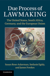 Due Process of Lawmaking:The United States, South Africa, Germany, and the European Union